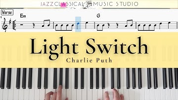 Light Switch - Charlie Puth | Piano Tutorial (EASY) | WITH Music Sheet | JCMS