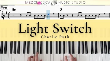 Light Switch - Charlie Puth | Piano Tutorial (EASY) | WITH Music Sheet | JCMS