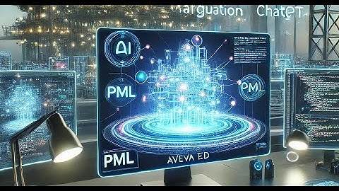 AI Meets AVEVA E3D: Simplifying PML Code Development