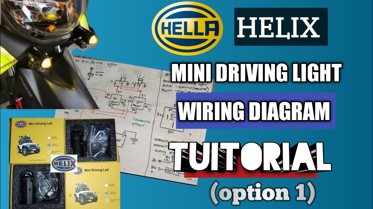 Helix (hella) MINI DRIVING LIGHT WIRING DIAGRAM TUITORIAL (option 1
