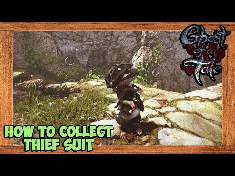 Ghost of a Tale How to Collect Thief Suit