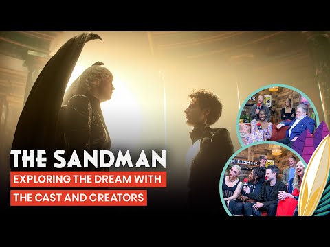 The Cast And Crew Of The Sandman Talks About Bringing Neil Gaimans Work To Life