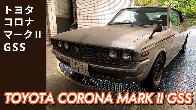 Toyopet Corona Mark Ii Gss 1975 Youtube Toyopet Corona Mark Ii Gss 1975 Youtube