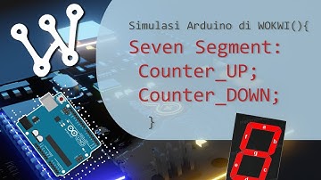 14. Counter UP/DOWN 7 Segment - Simulasi Wokwi Arduino