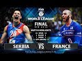 Serbia vs France | Final 2015 FIVB Volleyball World League
