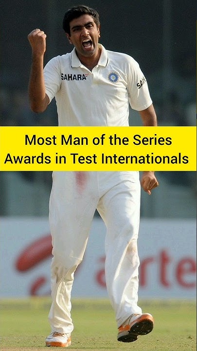 Most Man Of The Series In Test For India Most Man of the Series Award in Test Internationals #shorts #short#