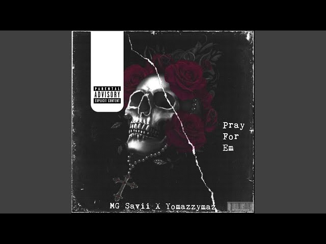 Pray For Em (feat. Yomazzymaz)