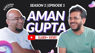 FULL EPISODE | Life as a Shark, Building 10,000 Cr+ boAt & Investor Rejections | S1E1 Ft. Aman Gupta