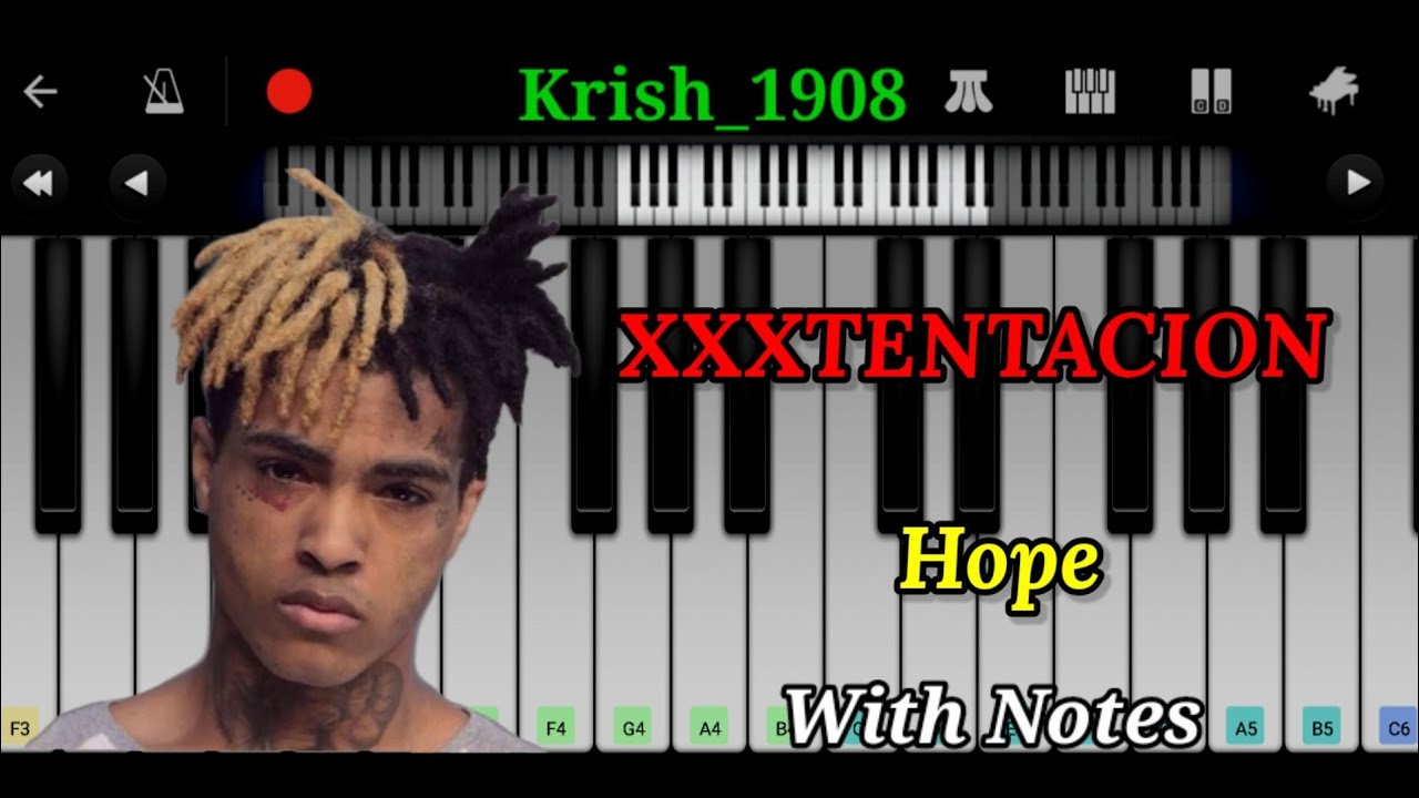 Hope Keyboard Notes XXXTENTACION - Hope with Notes | Easy Piano Tutorial | Krish_1908 - YouTube