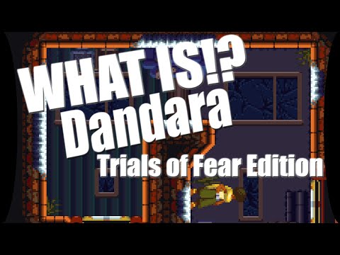 What Is!? Dandara: Trials of Fear Edition