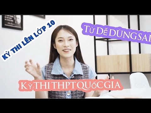 NHỮNG TỪ HAY DÙNG SAI- THI THPT QUỐC GIA - ÔN THI LỚP 10 TIẾNG ANH | Khánh Vy Official