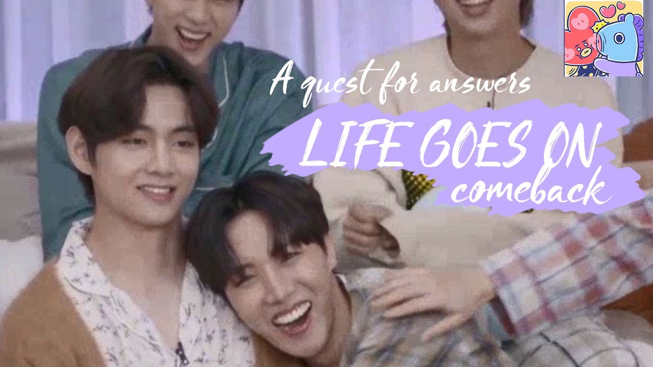 [VOPE] Life Goes On comeback _ A quest for answers