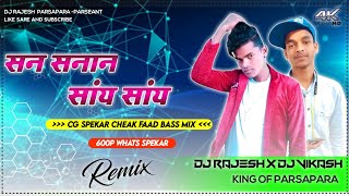 San Sana Say Say Cg Song Dance [ Remix By Dj Rajesh x Dj Vkr x Dj Lokendra ]