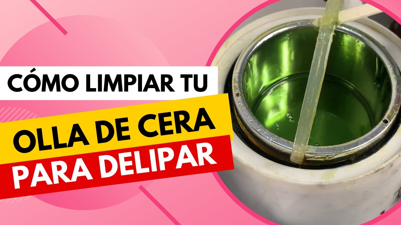 COMO LIMPIAR LA OLLA DE CERA PARA DEPILAR?- COMO DEPILAR CEJAS- TIPS PARA  DEPILAR ? - YouTube