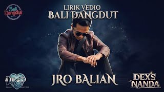 Jro balian/dexs Nanda/bali dangdut/offcial lirik vedio