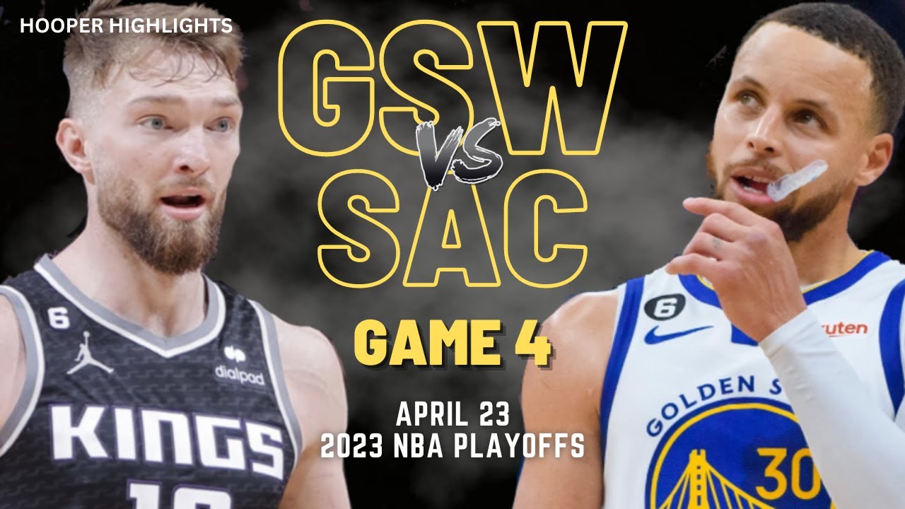 Golden State Warriors vs Sacramento Kings Full Game 4 Highlights Apr