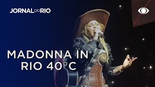 Show da Madonna, no Rio, será em meio à onda de calor