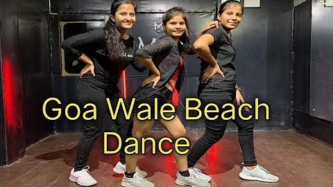 Goa Wale  Beach pe// Neha Kakkar //Tony Kakkar//dnace video