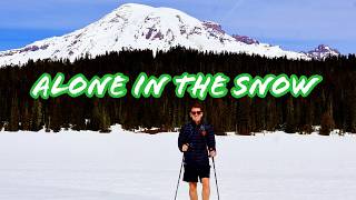 I Hiked Alone Through Snow to Reflection Lakes at Mount Rainier
