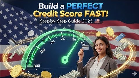 How to Build a Perfect Credit Score in the USA (Step-by-Step Animated Guide 2025)