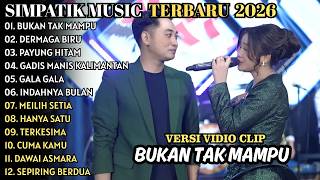 Download lagu BUKAN TAK MAMPU - DERMAGA BIRU || FIRA CANTIKA ft IRWAN DA || SIMPATIK MUSIC TERBARU 2026