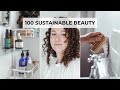 100 SUSTAINABLE BEAUTY TIPS YOU HAVE TO TRY!