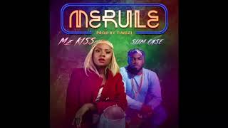 Mz Kiss - Merule ft SlimCase (Official Audio)