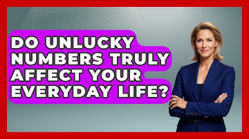 Do Unlucky Numbers Truly Affect Your Everyday Life? - The Numbers Channel