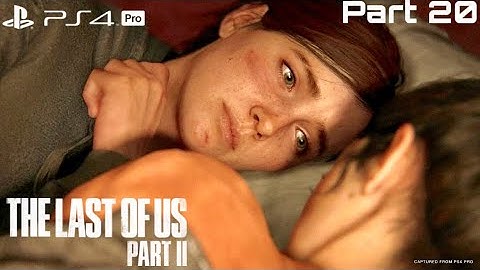 The Last Of Us Part 2 Walkthrough Gameplay PS4 Pro (Part 20) (FINDING ABBY)