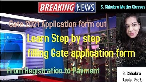 PROCEDURE OF FILLING GATE 2021 APPLICATION FORM STEP BY STEP (From registration to payment)