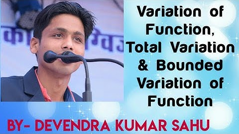 Riemann Integral & Bounded Variation-1(Variation of Function,Total Variation and Bounded Variation)