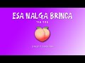 ESA NALGA BRINCA - Dj Phillip ft Smith (tik tok original)