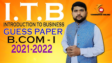 ITB Guess Paper for B.com part I | 2021-2022