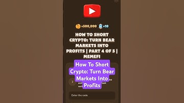 How To Short Crypto: Turn Bear Markets Into Profits | MemeFi Video Code
