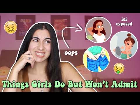 17 Things ALL Girls Do But Will NEVER Admit (is it true tho?!) | Just Sharon