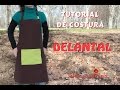 Tutorial #46 - Como hacer un Delantal -  How to make an apron