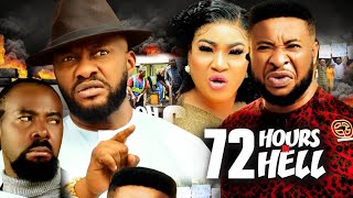 72 HOURS IN HELL 2 - (2023 YUL EDOCHIE) 2023 New | QUEENETH HILBERT Latest Nigerian Nollywood Movie