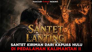 A Vengeful Curse from Kapuas Hulu‼️ In the Interior of Kalimantan
