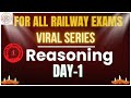 DAY-1 | VIRAL REASONING SERIES | Puzzle Questions for RAILWAY Exams | RRB NTPC | GROUP D | ALP