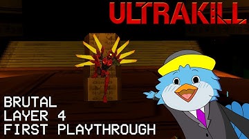 Layer 4 | Brutal Difficulty First Playthrough | Ultrakill