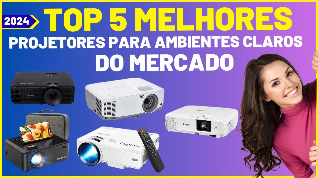 Top 5 Melhores Projetores para Ambientes Claros de 2024 - YouTube