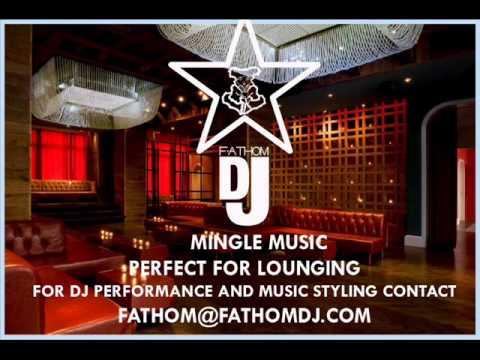 fathom dj- mingle music mix promo