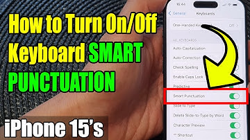 iPhone 15/15 Pro Max: How to Turn On/Off Keyboard SMART PUNCTUATION