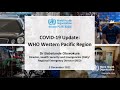 COVID-19 update in the Western Pacific Region