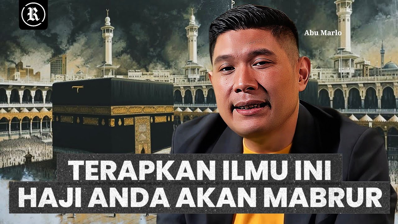 Tidak banyak yang tau! Abu Marlo bongkar Rahasia menjadi Haji Mabrur yang sesungguhnya