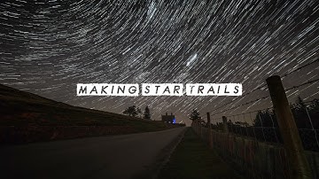 How To Make Star Trail Images With StarStaX