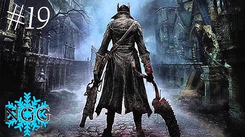 Bloodborne Walkthrough Part 19: Nightmare Frontier