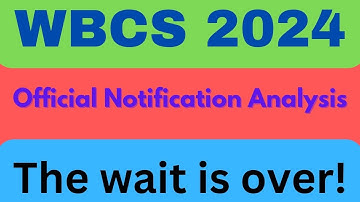 WBCS 2024 Notification Released!🚨 | West Bengal Civil Service 
