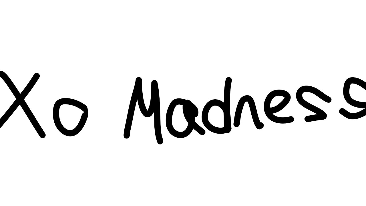 XO Madness?