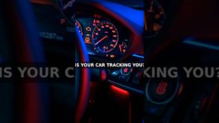 Is your car tracking you  Most cars now have a built-in cellular modem.
